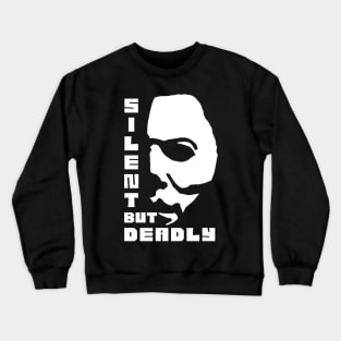 Silent but Deadly X - Michael Myers Crewneck Sweatshirt